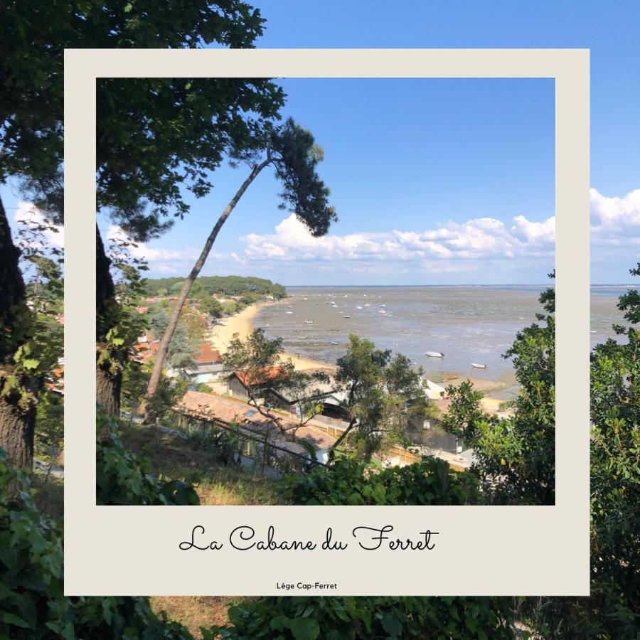 La Cabane Du Ferret Lège-Cap-Ferret Eksteriør billede
